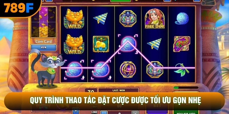 Quy trình thao tác đặt cược được tối ưu gọn nhẹ